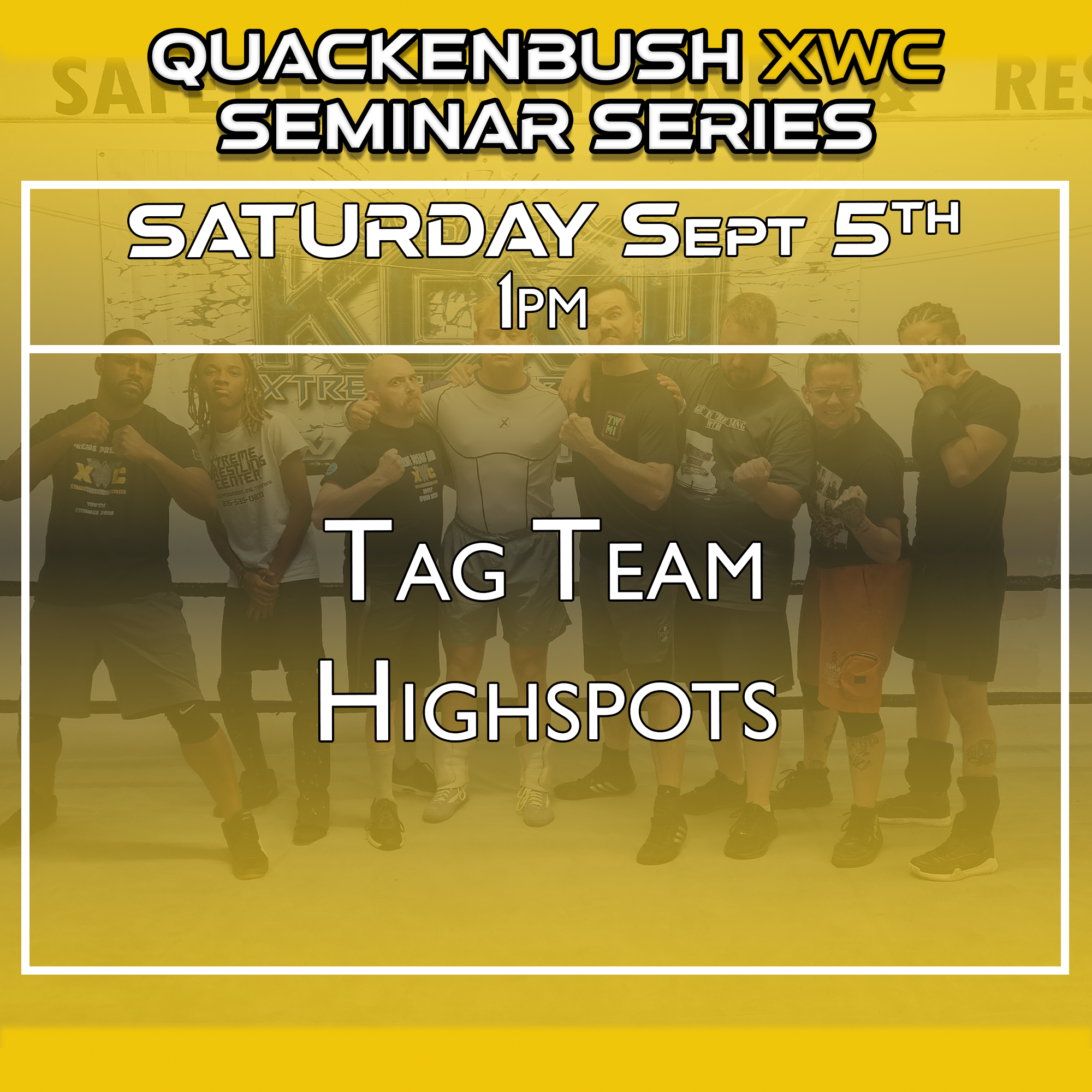 Tag Team Highspots (Saturday Sept 5th @1:00PM)